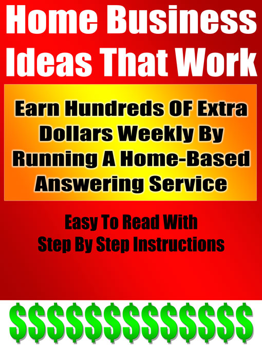 Earn Hundreds OF Extra Dollars Weekly By Running A Home-Based Answering Service[eBook]